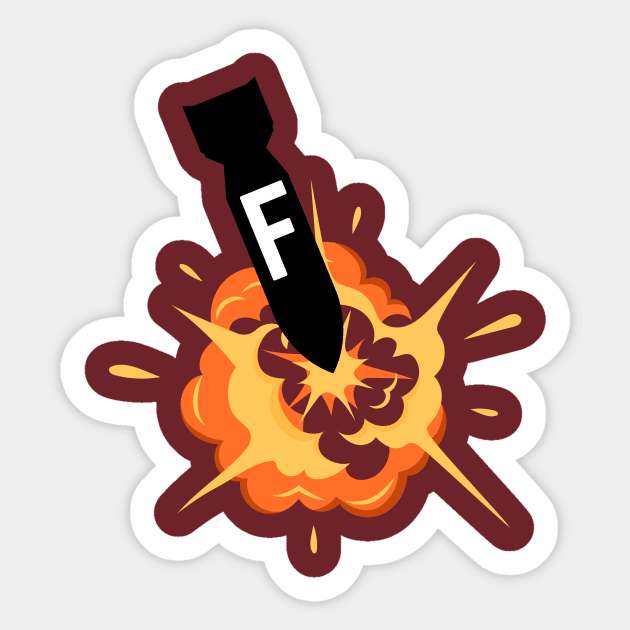 F bomb- a funny saying design Sticker by C-Dogg
